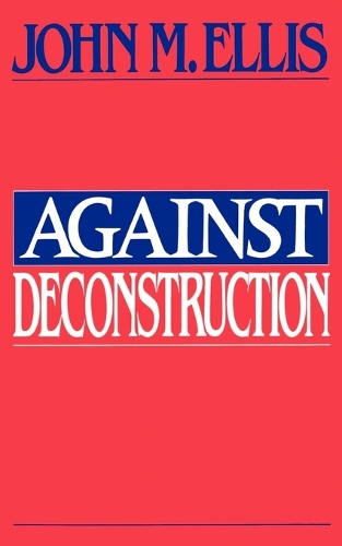 Against Deconstruction (Paperback)
