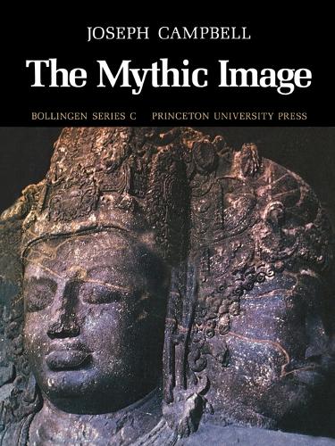The Mythic Image - Bollingen Series (General) 90 (Paperback)