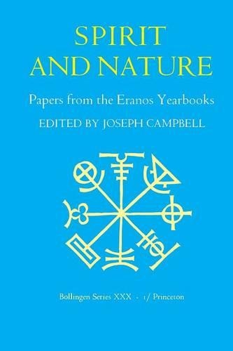 Papers from the Eranos Yearbooks, Eranos 1: Spirit and Nature - Papers from the Eranos Yearbooks (Paperback)
