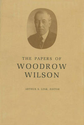 The The Papers of Woodrow Wilson: The Papers of Woodrow Wilson, Volume 2: 1881-1884 1881-1884 v. 2 - Papers of Woodrow Wilson 2 (Hardback)