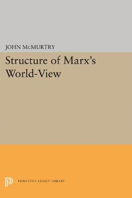 Structure of Marx's World-View (Hardback)