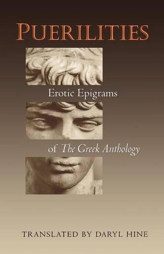 Puerilities: Erotic Epigrams of The Greek Anthology - The Lockert Library of Poetry in Translation (Paperback)