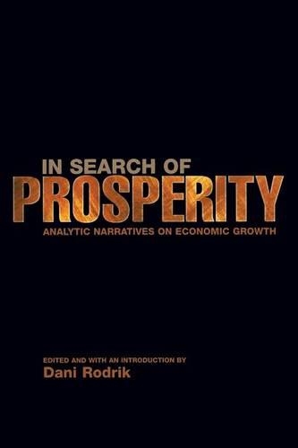In Search of Prosperity: Analytic Narratives on Economic Growth (Paperback)