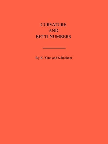 Curvature and Betti Numbers. (AM-32), Volume 32 - Annals of Mathematics Studies (Paperback)
