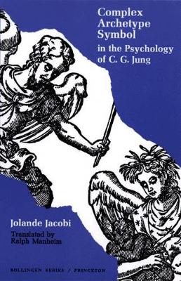 Complex/Archetype/Symbol in the Psychology of C.G. Jung - Bollingen Series (General) 13 (Hardback)