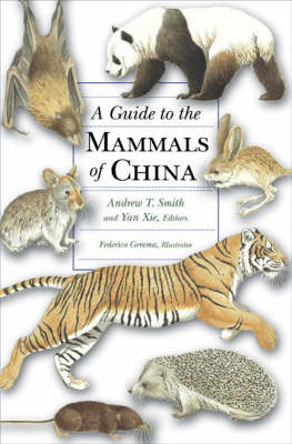 A Guide to the Mammals of China (Hardback)