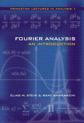 Fourier Analysis: An Introduction (Hardback)
