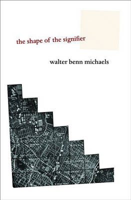 The Shape of the Signifier: 1967 to the End of History (Hardback)