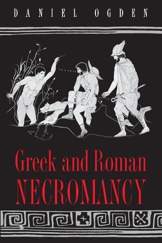 Greek and Roman Necromancy (Paperback)