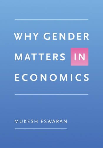 Why Gender Matters in Economics (Hardback)