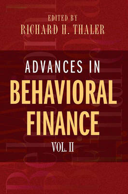 Advances in Behavioral Finance: v. 2 - The Roundtable Series in Behavioral Economics (Hardback)