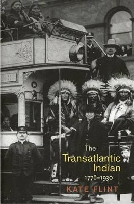 The Transatlantic Indian, 1776-1930 (Hardback)
