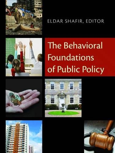 The Behavioral Foundations of Public Policy (Hardback)