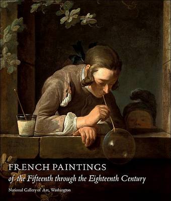 French Paintings of the Fifteenth through the Eighteenth Century - National Gallery of Art Systematic Catalogues (Hardback)