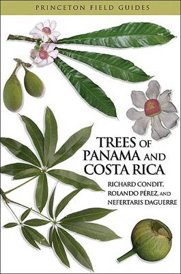 Trees of Panama and Costa Rica - Princeton Field Guides (Paperback)