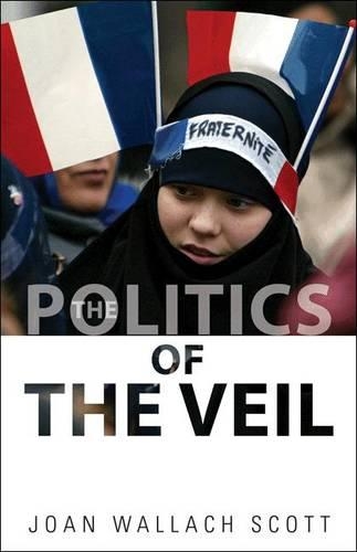The Politics of the Veil - The Public Square (Paperback)