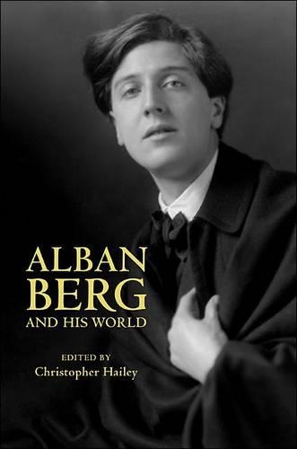 Alban Berg and His World - The Bard Music Festival 24 (Paperback)