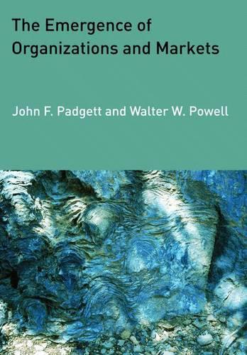 The Emergence of Organizations and Markets (Paperback)