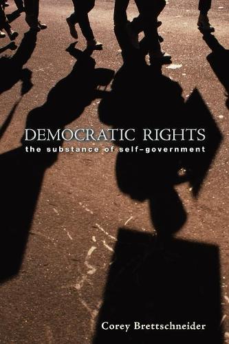 Democratic Rights: The Substance of Self-Government (Paperback)