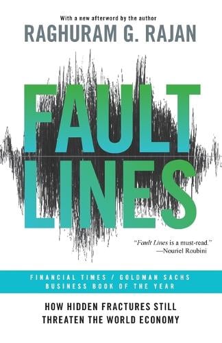 Fault Lines: How Hidden Fractures Still Threaten the World Economy (Paperback)