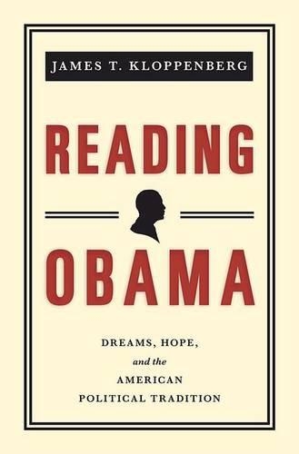 Reading Obama: Dreams, Hope, and the American Political Tradition (Paperback)