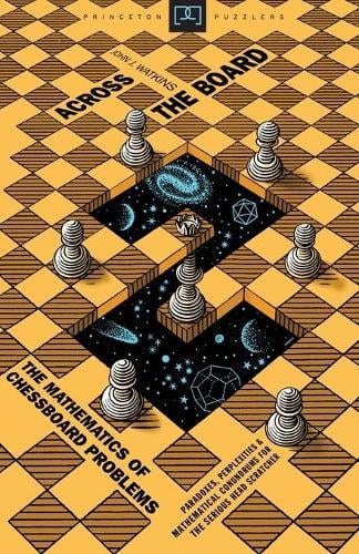 Across the Board: The Mathematics of Chessboard Problems - Princeton Puzzlers (Paperback)