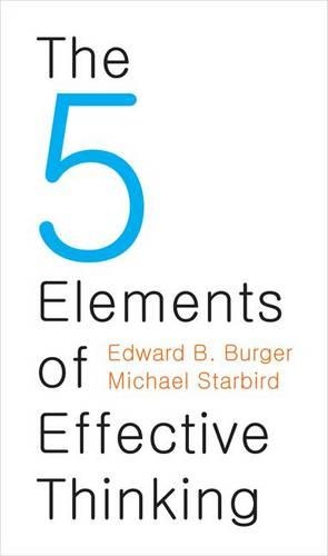 The 5 Elements of Effective Thinking (Hardback)