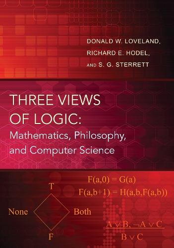 Three Views of Logic: Mathematics, Philosophy, and Computer Science (Paperback)
