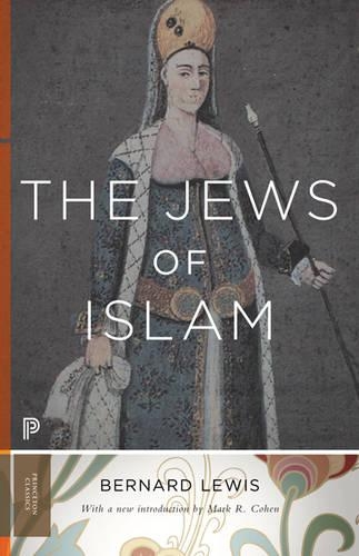 The Jews of Islam - Bernard Lewis