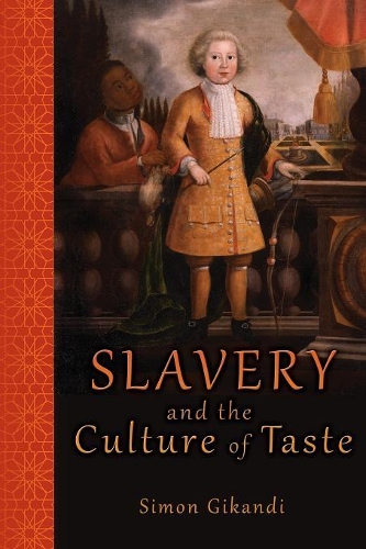 Slavery and the Culture of Taste (Paperback)