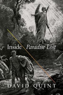 Inside "Paradise Lost": Reading the Designs of Milton's Epic (Hardback)