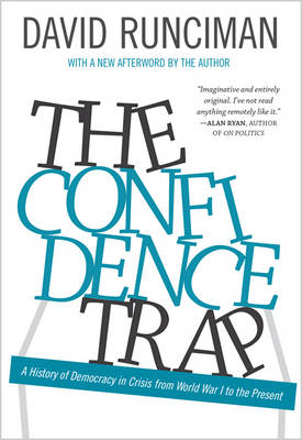 The Confidence Trap: A History of Democracy in Crisis from World War I to the Present - Updated Edition (Paperback)