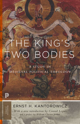 The King's Two Bodies - Ernst Kantorowicz