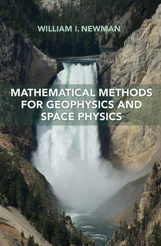 Mathematical Methods for Geophysics and Space Physics (Hardback)