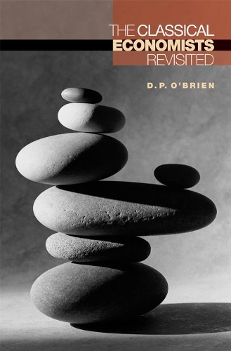 The Classical Economists Revisited (Paperback)