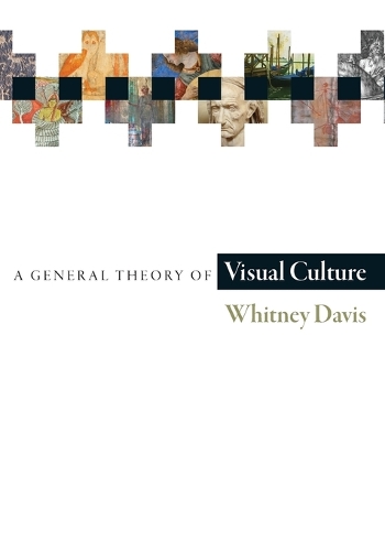 A General Theory of Visual Culture (Paperback)