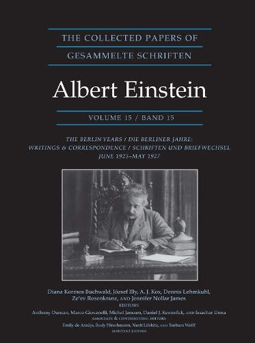 The Collected Papers of Albert Einstein, Volume 15: The Berlin Years: Writings & Correspondence, June 1925-May 1927 - Documentary Edition - Collected Papers of Albert Einstein 27 (Hardback)