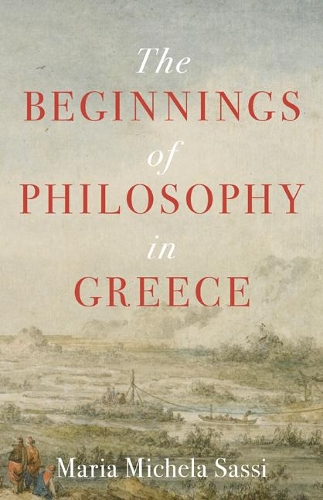 The Beginnings of Philosophy in Greece (Hardback)