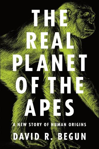 The Real Planet of the Apes: A New Story of Human Origins (Paperback)
