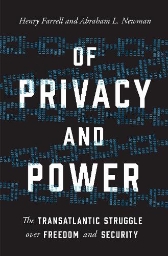 Of Privacy and Power: The Transatlantic Struggle over Freedom and Security (Hardback)