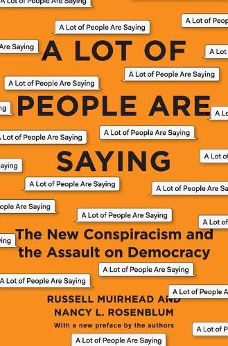 A Lot of People Are Saying - Nancy L. Rosenblum