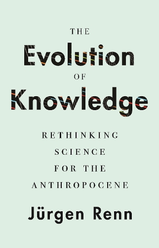 Princeton University Press The Evolution Of Knowledge