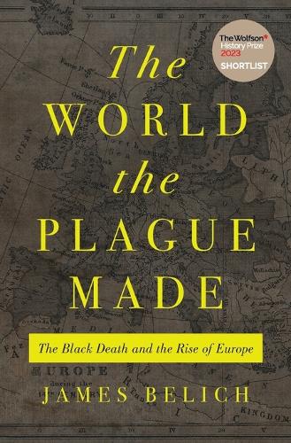 Princeton University Press The World The Plague Made