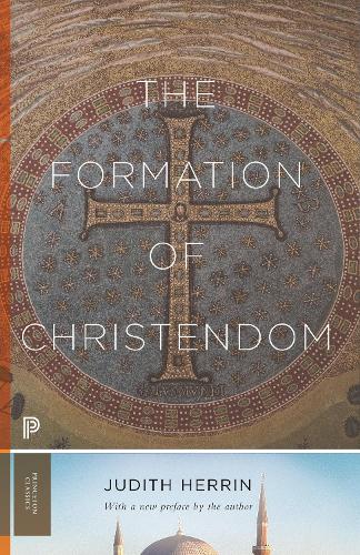 Princeton University Press The Formation Of Christendom