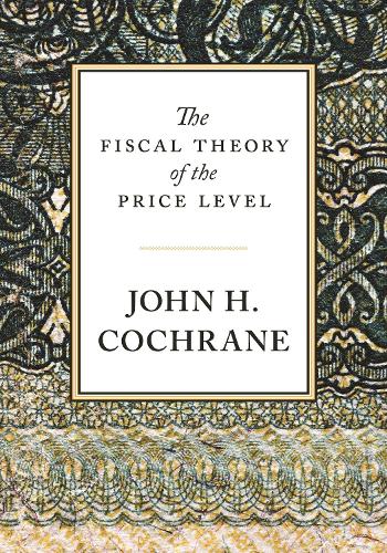 The Fiscal Theory of the Price Level (Hardback)