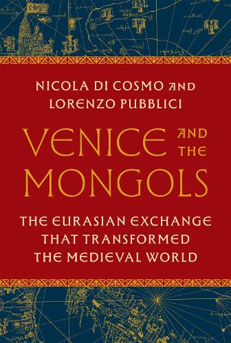 Princeton University Press Venice And The Mongols