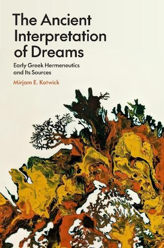 Princeton University Press The Ancient Interpretation Of Dreams