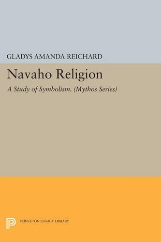 Navaho Religion: A Study of Symbolism - Bollingen Series (General) 182 (Paperback)