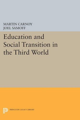 Education and Social Transition in the Third World - Princeton Legacy Library 1044 (Paperback)