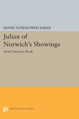 Cover Julian of Norwich's Showings: From Vision to Book - Princeton Legacy Library 288